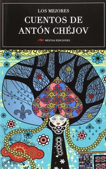 Los mejores cuentos de Antón Chéjov