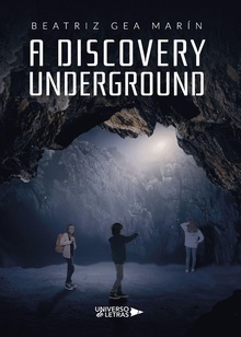 A DISCOVERY UNDERGROUND
