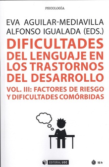 (III).DIFICULTADES DEL LENGUAJE TRASTORNOS DESARROLLO Factores de riesgo y dificultades comórbidas