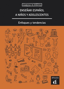 Enseñar español a niños y adolescentes: enfoques y tendencias