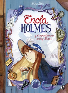 ENOLA HOLMES Y EL SORPRENDENTE CASO DE LADY ALISTAIR Enola Holmes 2