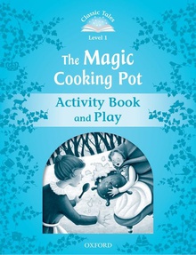 Classic Tales Level 1. the Magic Cooking Pot: Activity Book