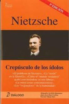 Nietzsche: Crepúsculo de los idolos