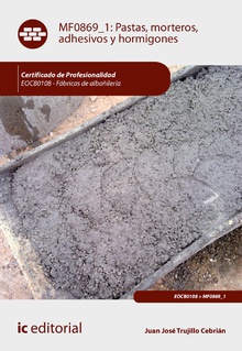 Pastas, morteros, adhesivos y hormigones. EOCB0108