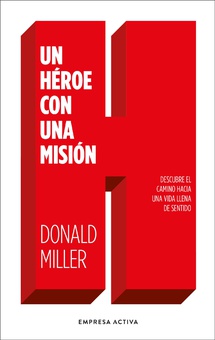 Un héroe con una misión
