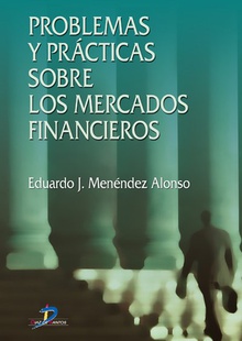 Problemas y prácticas sobre los mercados financieros