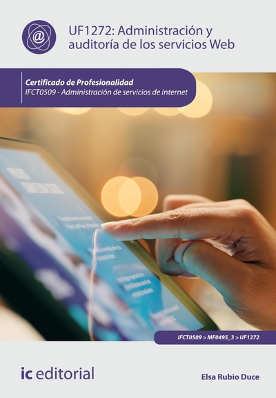 Administración y auditoría de los servicios Web. IFCT0509