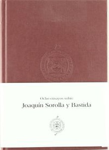 Ocho ensayos sobre joaquin sorolla bastida (3 vol.