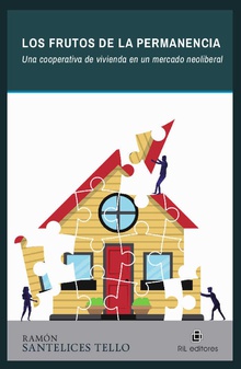 Los frutos de la permanencia: una cooperativa de vivienda en un mercado neoliberal