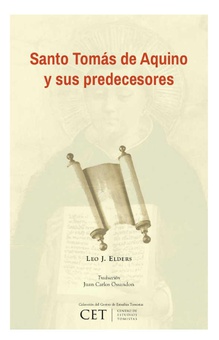 Santo Tomás de Aquino y sus Predecesores: presencia de grandes filósofos y Padres de la Iglesia en las obras de santo Tomás