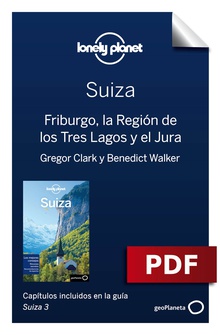Suiza 3_4. Friburgo, la Región de los Tres Lagos y el Jura