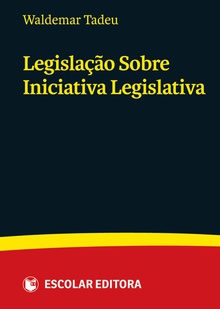 LegislaÇao Sobre Iniciativa Legislativa