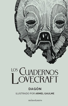 Los Cuadernos Lovecraft nº 01/02 Dagón Ilustrado por Armel Gaulme