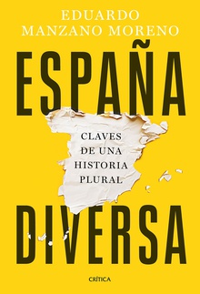 España diversa Claves de una historia plural