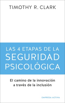 4 etapas de la seguridad psicológica, las