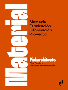 MATERIAL Memoria, Fabricación, Información, Proyecto