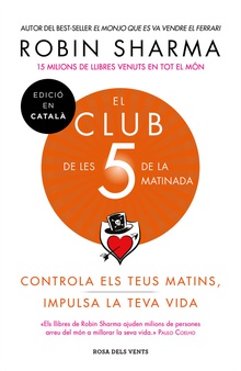 EL CLUB DE LES 5 DE LA MATINADA Controla els teus matins, impulsa la teva vida