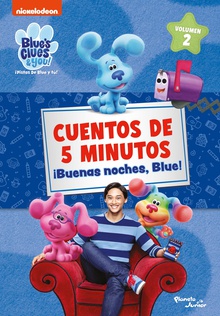 Las pistas de Blue y tú. Cuentos de 5 minutos. Buenas noches, Blue