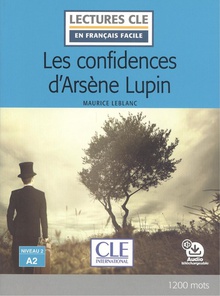 LES CONFIDENCIAS D'ARSÈNE LUPIN - NIVEAU 2/A2 - LIVRE