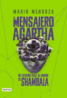El Mensajero de Agartha 3 - Mi extraño viaje al mundo de Shambala