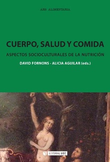 Cuerpo, salud y comida. Aspectos socioculturales de la nutrición