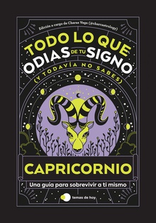 Capricornio: Todo lo que odias de tu signo y todavía no sabes