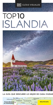 Guía Top 10 Islandia La guía que descubre lo mejor de cada ciudad