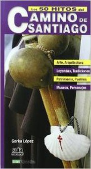 Los 50 hitos del camino de Santiago