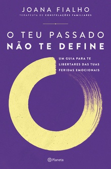 O teu passado não te define