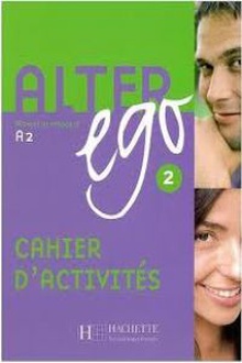 (07).alter ego 2 (exercices) -frances bachillerato - (a2)