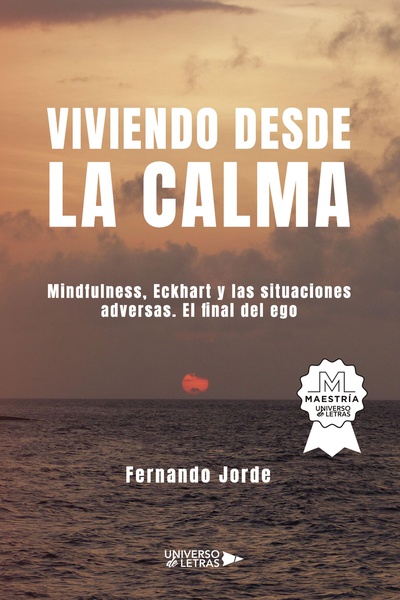 Viviendo desde la calma