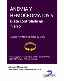 Anemia y hemocromatosis. Dieta controlada en hierro