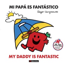 MI PAPÁ ES FANTÁSTICO/MY DADDY IS FANTASTIC My daddy is fantastic
