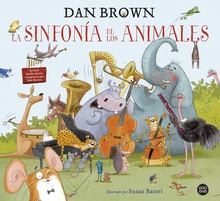La sinfonía de los animales El primer libro infantil de Dan Brown