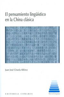 El pensamiento lingüístico en la China clásica