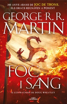 FOC I SANG 300 anys abans de Joc de Trons. Història dels Targaryen