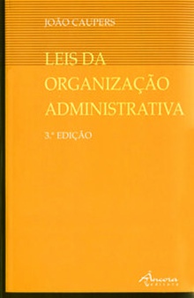 Leis da organiz administ.: 3e ed.