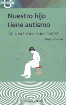 Nuestro hijo tiene autismo Guía práctica para padres