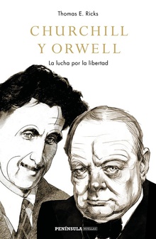 CHURCHILL Y ORWELL La lucha por la libertad