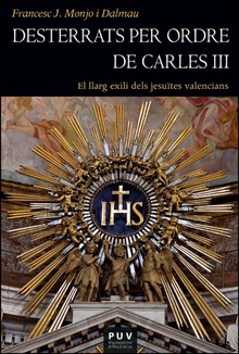 Desterrats per ordre de Carles III El llarg exili dels jesuïtes valencians