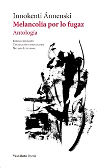 Melancolía por lo fugaz Antología
