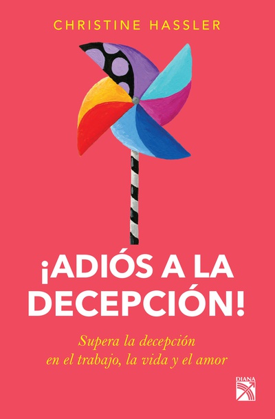 ¡Adiós a la decepción!