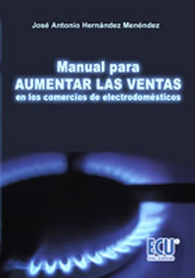 Manual para aumentar las ventas en los comercios de electrodomésticos