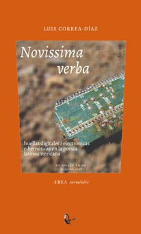 Novissima verba: huellas digitales / electrónicas cibernéticas en la poesía latinoamericana