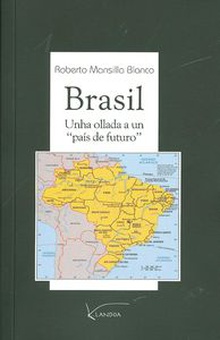 Brasil. Unha ollada a un país de futuro