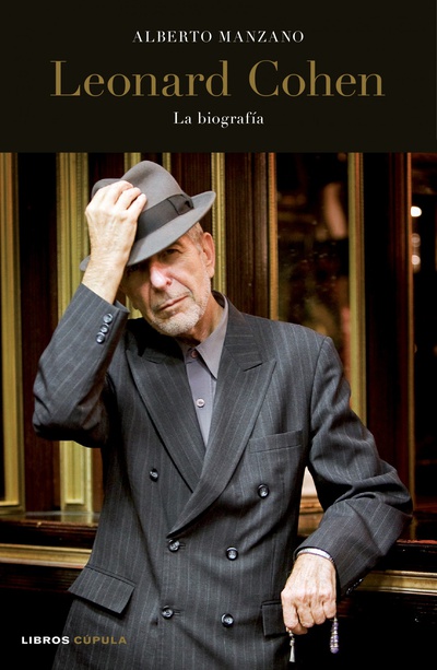 Leonard Cohen. La biografía