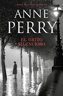 EL GRITO DEL SILENCIO Detective William Monk 8