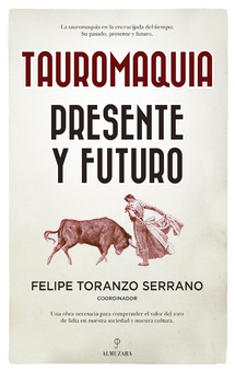 Tauromaquia. Presente y futuro