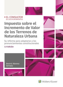 Impuesto sobre el Incremento de Valor de los Terrenos de Naturaleza Urbana (3.ª Su reforma para adaptarse a los pronunciamientos constitucionales