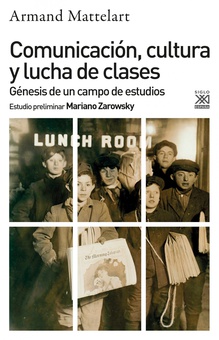 Comunicación, cultura y lucha de clases GENESIS DE UN CAMPO DE ESTUDIOS